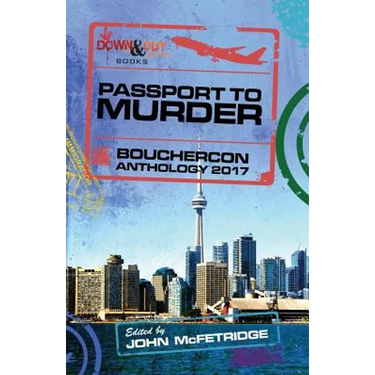 Passport to Murder: Bouchercon Anthology 2017