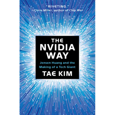 The Nvidia Way: Jensen Huang and the Making of a Tech Giant