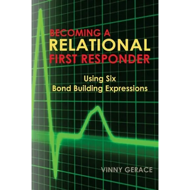 Becoming a Relational First Responder: Using Six Bond Building Expressions