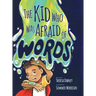 The Kid Who Was Afraid of Words