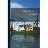 The Whale Hunters