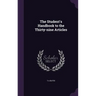 The Student's Handbook to the Thirty-nine Articles