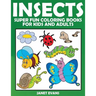 Insects: Super Fun Coloring Books for Kids and Adults