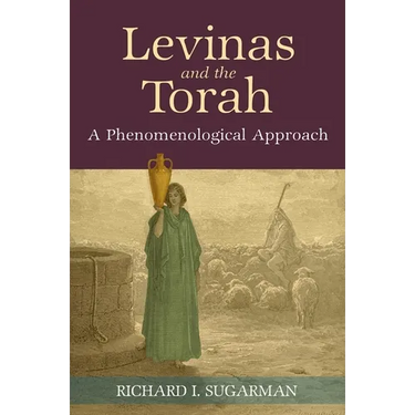 Levinas and the Torah: A Phenomenological Approach
