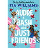 Audre & Bash Are Just Friends