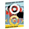 Imaginary Power, Real Horizons: The Practicality of Utopianism