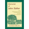 Memorial of John Slafter, with a Genealogical Account of His Descendants Including Eight Generations