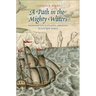 Path in the Mighty Waters: Shipboard Life and Atlantic Crossings to the New World