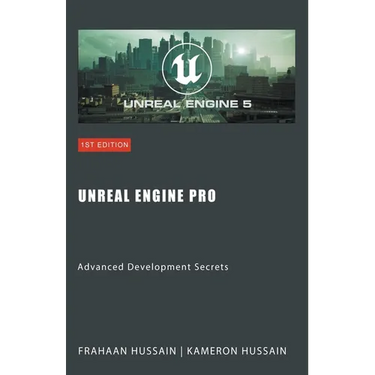Unreal Engine Pro: Advanced Development Secrets