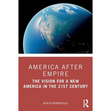 America After Empire: The Vision for a New America in the 21st Century