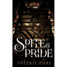 Spite and Pride