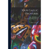 Our Gaelic Proverbs: a Mirror of the Past