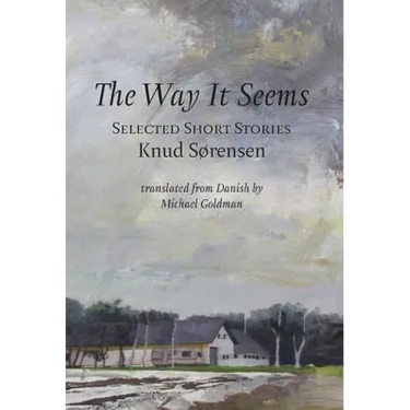 The Way It Seems: Selected Short Stories
