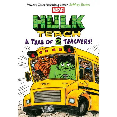 A Tale of Two Teachers: Original Marvel Graphic Novel (Hulk Teach! #2)