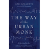 The Way of the Urban Monk