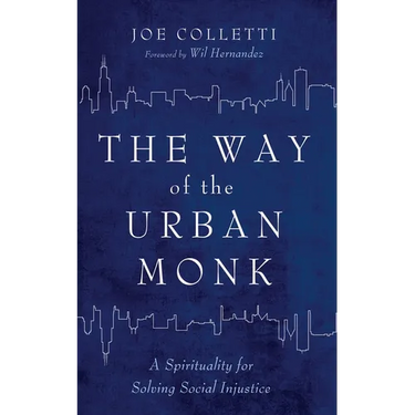 The Way of the Urban Monk
