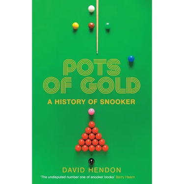 Pots of Gold: A History of Snooker