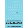 Unlike the Rest: A Doctor's Story