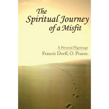 The Spiritual Journey of a Misfit