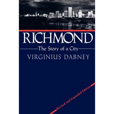 Richmond: The Story of a City