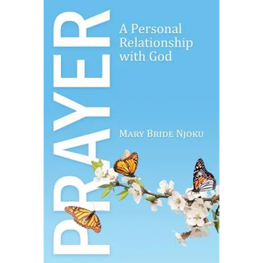Prayer: A Personal Relationship with God