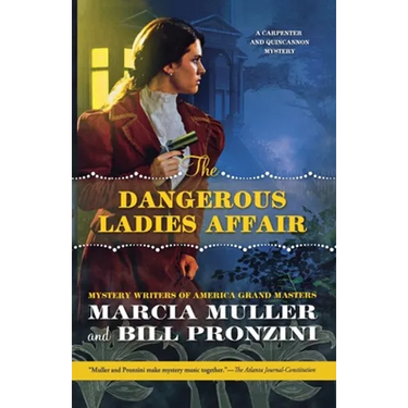 The Dangerous Ladies Affair: A Carpenter and Quincannon Mystery