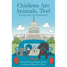 Chickens Are Animals, Too!: Fannie Goes to Washington
