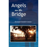 Angels on the Bridge: A Private Eye's Spiritual Search for Justice
