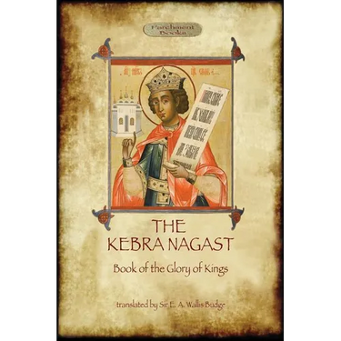 The Kebra Negast (the Book of the Glory of Kings), with 15 original illustrations (Aziloth Books)