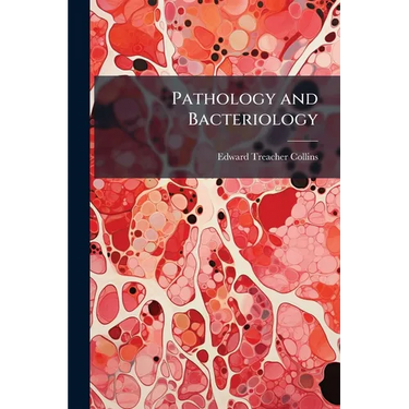 Pathology and Bacteriology