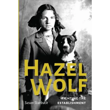 Hazel Wolf: Fighting the Establishment