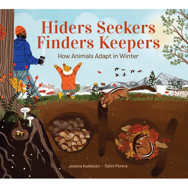 Hiders Seekers Finders Keepers: How Animals Adapt in Winter
