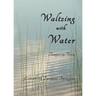 Waltzing with Water: Tempos in Verse