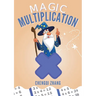Magic Multiplication: Discover the Ultimate Formula for Fast Multiplication
