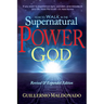 How to Walk in the Supernatural Power of God