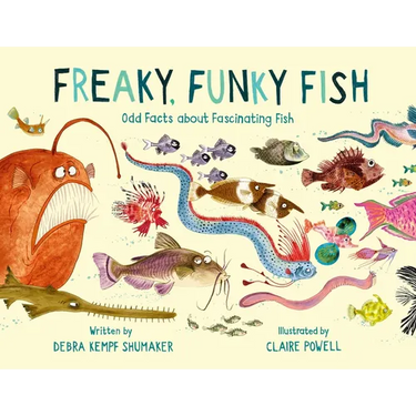 Freaky, Funky Fish: Odd Facts about Fascinating Fish