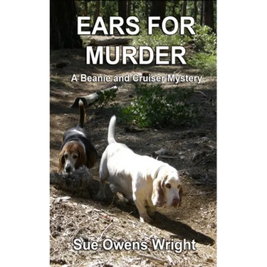 Ears for Murder: A Beanie and Cruiser Mystery