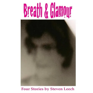 Breath & Glamour: 4 Short Stories