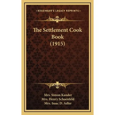 The Settlement Cook Book (1915)