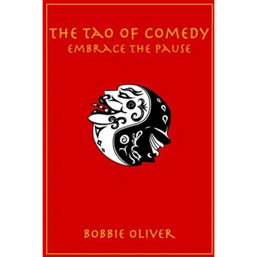 The Tao of Comedy: Embrace the Pause