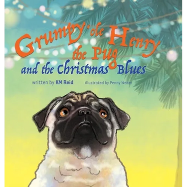 Grumpy 'ole Henry the Pug and the Christmas Blues