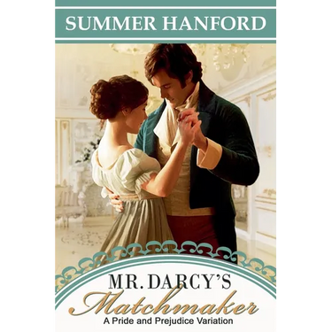 Mr. Darcy's Matchmaker