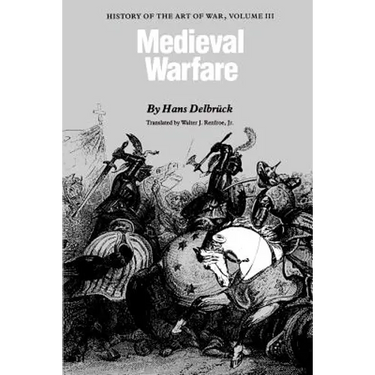 Medieval Warfare: History of the Art of War, Volume III