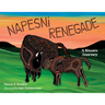 Napesni Renegade: A Bison's Journey