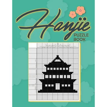 Hanjie Puzzle Book: Nonogram Puzzle Book for Adults, Picross Book, Japanese Crossword, Gift for Brain Teaser Lovers