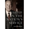 In the Nation's Service: The Life and Times of George P. Shultz