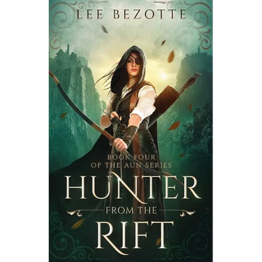 Hunter From the Rift: Book Four of the Aun Series