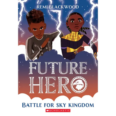 Battle for Sky Kingdom (Future Hero #4): Volume 4