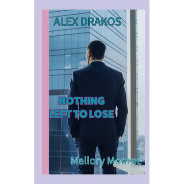 Alex Drakos: Nothing Left to Lose