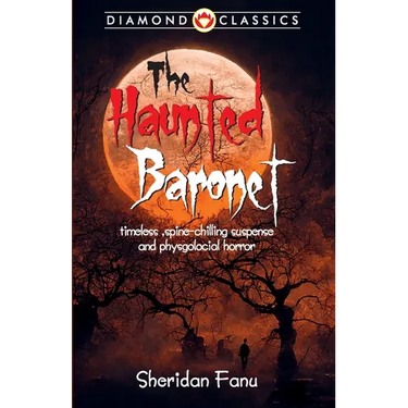 The Haunted Baronet